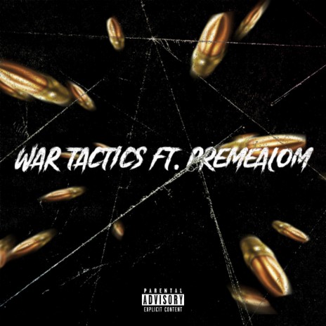 War Tactics ft. PremeAlom | Boomplay Music