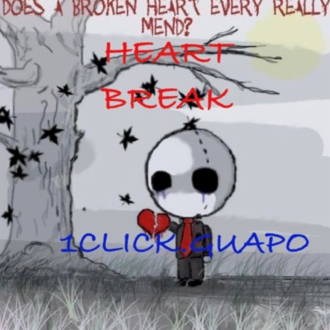 HEART BREAK | Boomplay Music