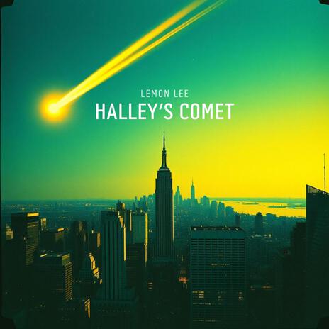 Halley's Comet | Boomplay Music