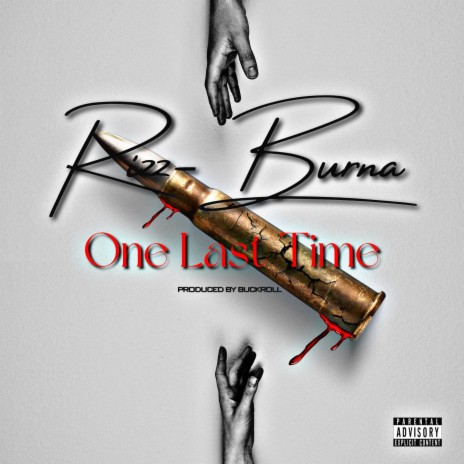 One Last Time ft. Buck Roll | Boomplay Music