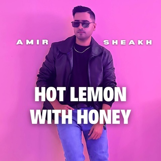 Hot Lemon With Honey lyrics | Boomplay Music