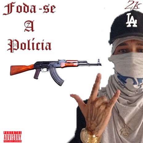 Foda-Se a Polícia | Boomplay Music