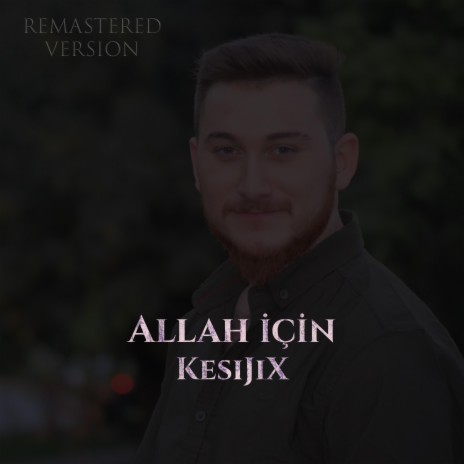 Allah İçin (Remastered) | Boomplay Music