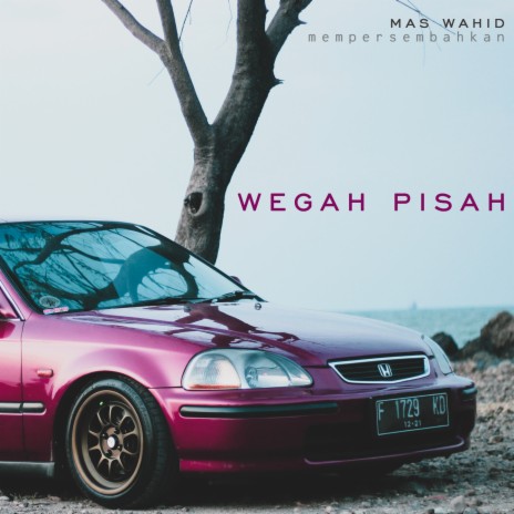 Wegah Pisah ft. Mas Wahid | Boomplay Music