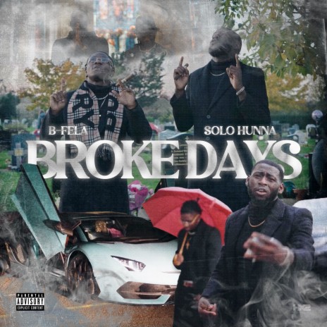 Broke Days ft. SOLOHUNNA | Boomplay Music
