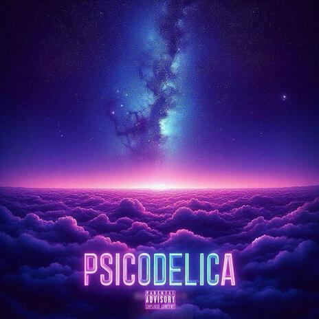 PSICODELICA | Boomplay Music