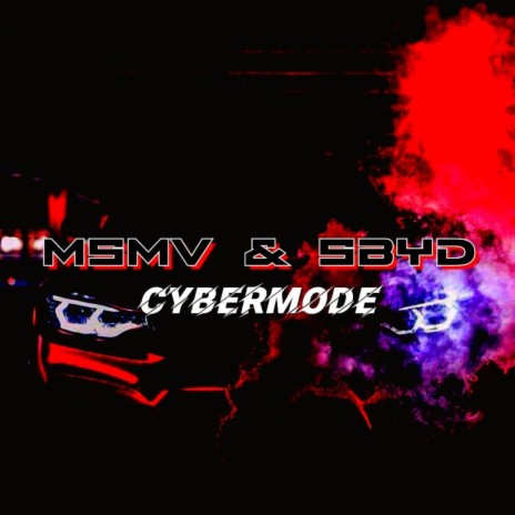 Cybermode ft. SByD | Boomplay Music