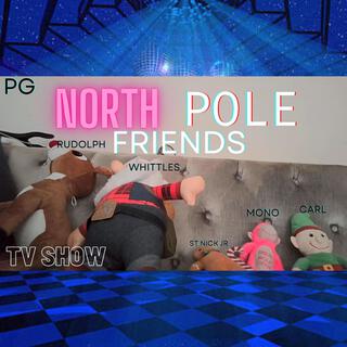 North Pole Friends Theme Song