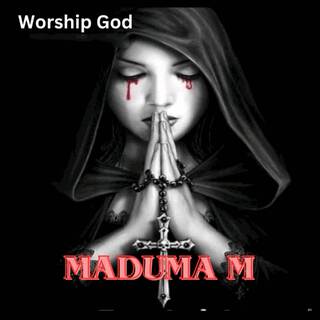 Worship God