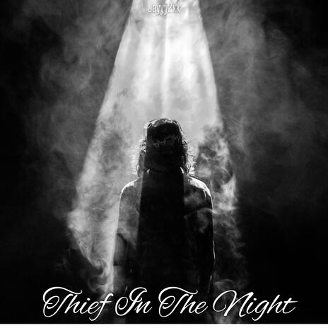 Thief In The Night | Boomplay Music