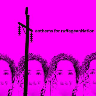 Anthems for Ruffagean Nation