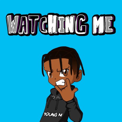 Watching Me | Boomplay Music