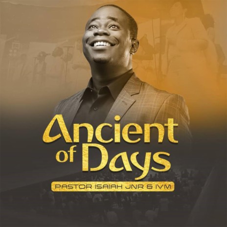 Ancient of Days | Boomplay Music