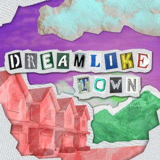 Dreamlike Town