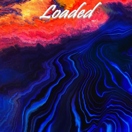 Loaded | Boomplay Music