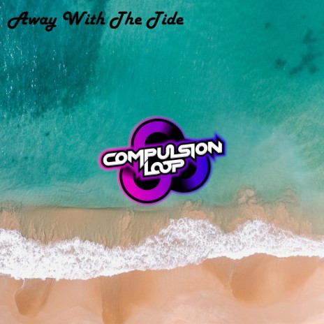 Away With The Tide | Boomplay Music