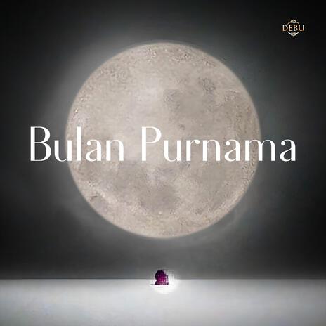 Bulan Purnama | Boomplay Music