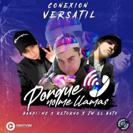 Porque no me llamas ft. Retorno & JM el Bato | Boomplay Music