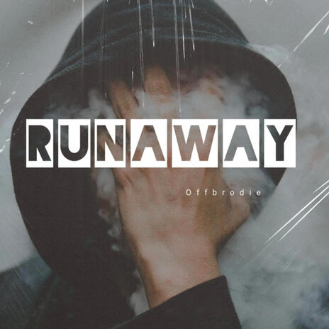 RUNAWAY | Boomplay Music