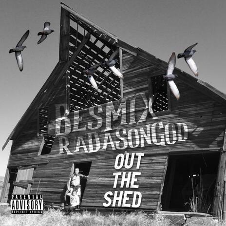 Out The Shed ft. Radasongod | Boomplay Music