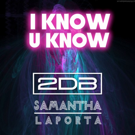I Know U Know ft. 2db