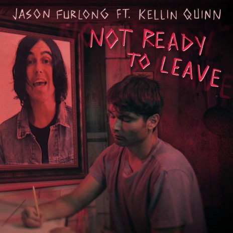 Not Ready to Leave ft. Kellin Quinn | Boomplay Music