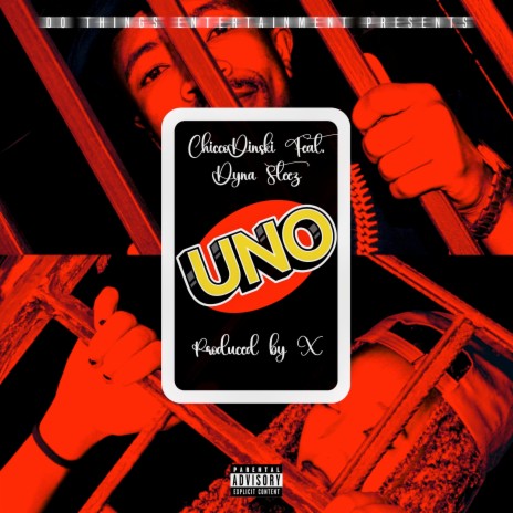 Uno ft. Dyna Steez | Boomplay Music