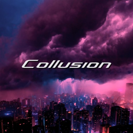 Collusion | Boomplay Music