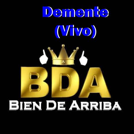 Demente Vivo (En vivo) | Boomplay Music