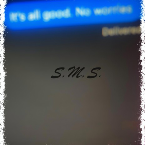 S.M.S. | Boomplay Music