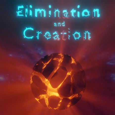Elimination and Creation (Reprise)