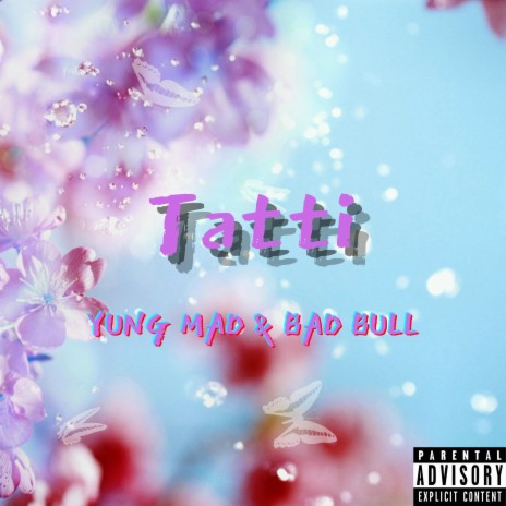Tatti ft. BAD BULL | Boomplay Music