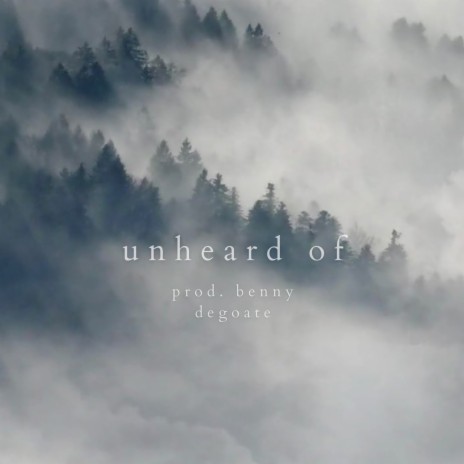 unheard of | Boomplay Music