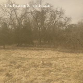The Prairie and the Flame