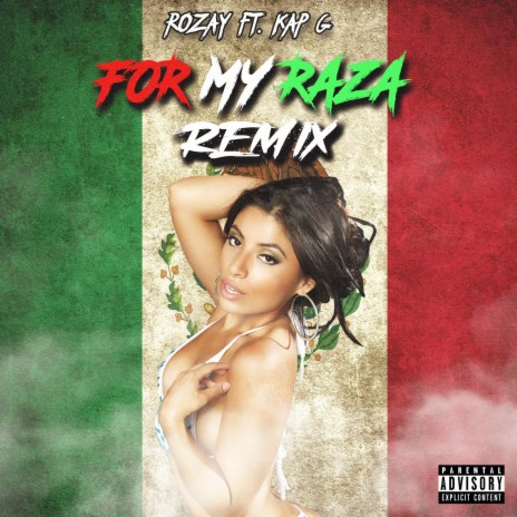 For My Raza (Remix) ft. Kap G | Boomplay Music