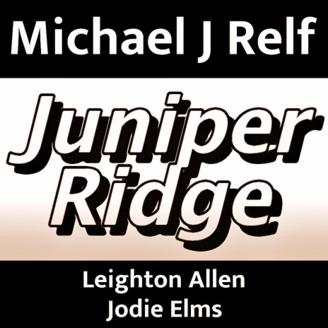 Juniper Ridge | Boomplay Music