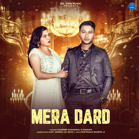 Mera Dard ft. Sandeep Khangwal & Poonam | Boomplay Music