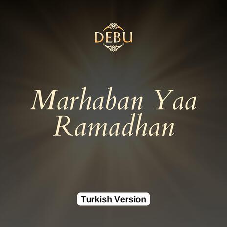 Marhaban Ya Ramadhan | Boomplay Music