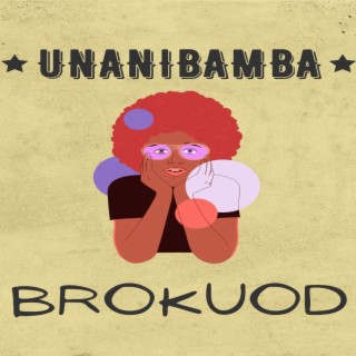 Unanibamba lyrics | Boomplay Music