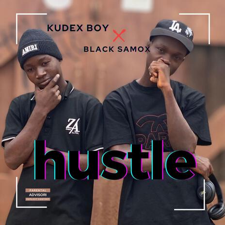 Hustle ft. Kudex boy | Boomplay Music