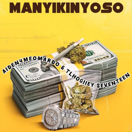 Manyikinyoso ft. Aiden4meomardo | Boomplay Music