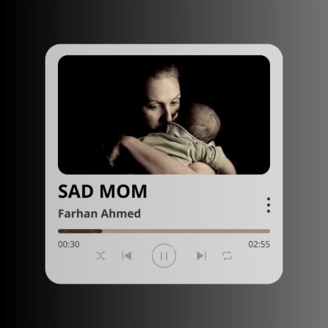Sad Mom | Boomplay Music