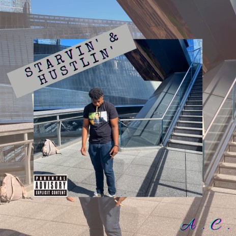 Starvin’ & Hustlin’ | Boomplay Music