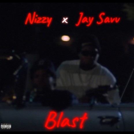 Blast ft. Jay Savv | Boomplay Music