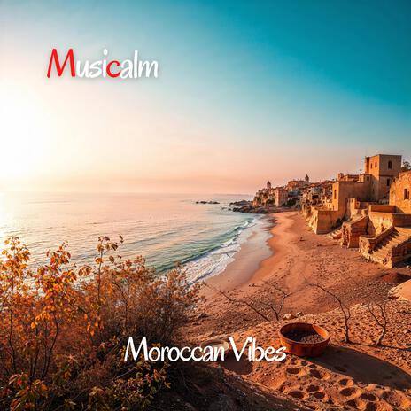 Moroccan Vibes | Boomplay Music