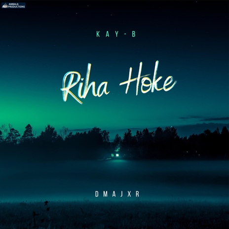 Riha Hoke ft. Kay-B