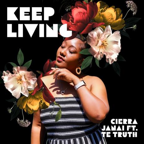 Keep Living ft. T.E. Truth | Boomplay Music