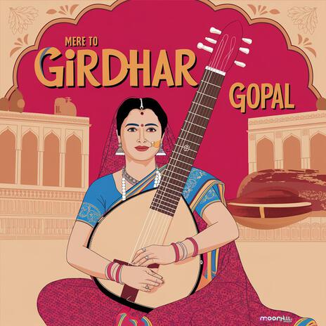 Mere to Giridhar Gopal ft. Anand & Anand Kumar | Boomplay Music