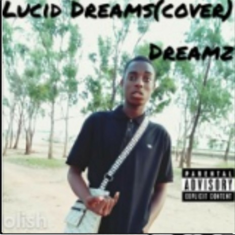 Lucid dreams | Boomplay Music