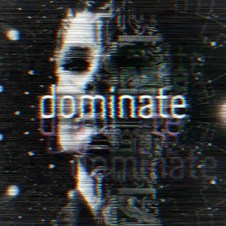 dominate | Boomplay Music